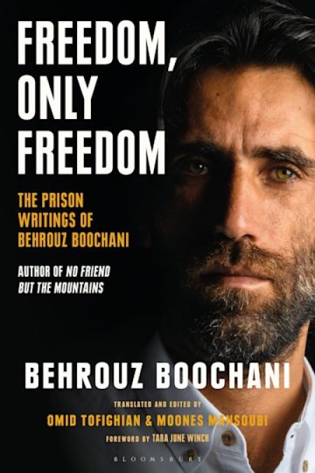 Book cover of Boochani's new book 'Freedom, Only Freedom'