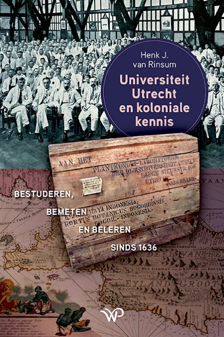 Boek over de UU en koloniale kennis, op de voorkant staat een kist, een kaart en een groep academici